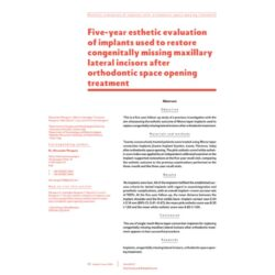 Five-year esthetic evaluation of implants used to restore congenitally missing maxillary lateral incisors after orthodontic space opening treatment