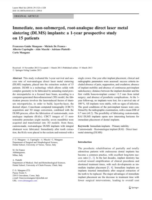 Immediate, non-submerged, root-analogue direct laser metal sintering (DLMS)